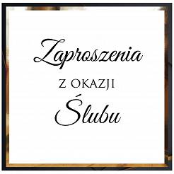 ŚLUB ZAPROSZENIA